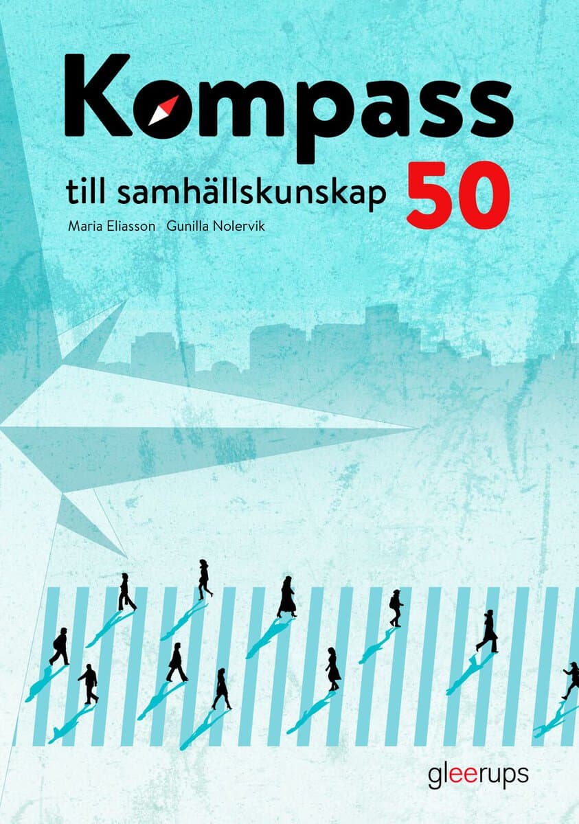 Eliasson, Maria ; Nolervik, Gunilla : Kompass till samhällskunskap 50, elevbok, 2:a uppl