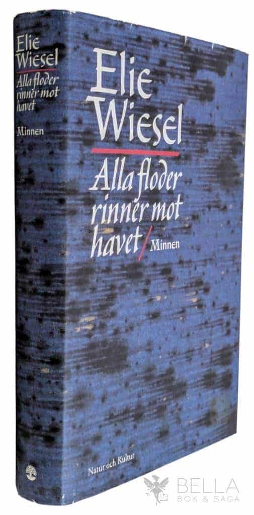 Elie Wiesel : Alla floder rinner mot havet
