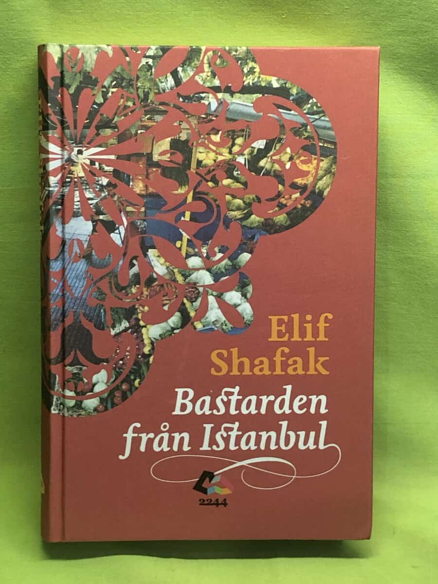 Elif Shafak : Bastarden från Istanbul