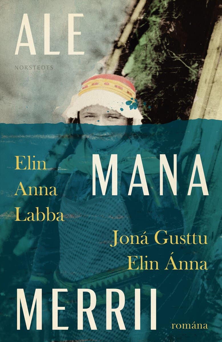 Elin Anna Labba : Ale mana merrii