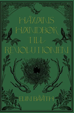 Elin Bååth : Häxans handbok till revolutionen