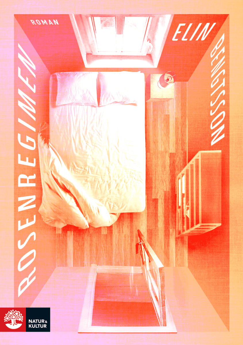 Elin Bengtsson : Rosenregimen