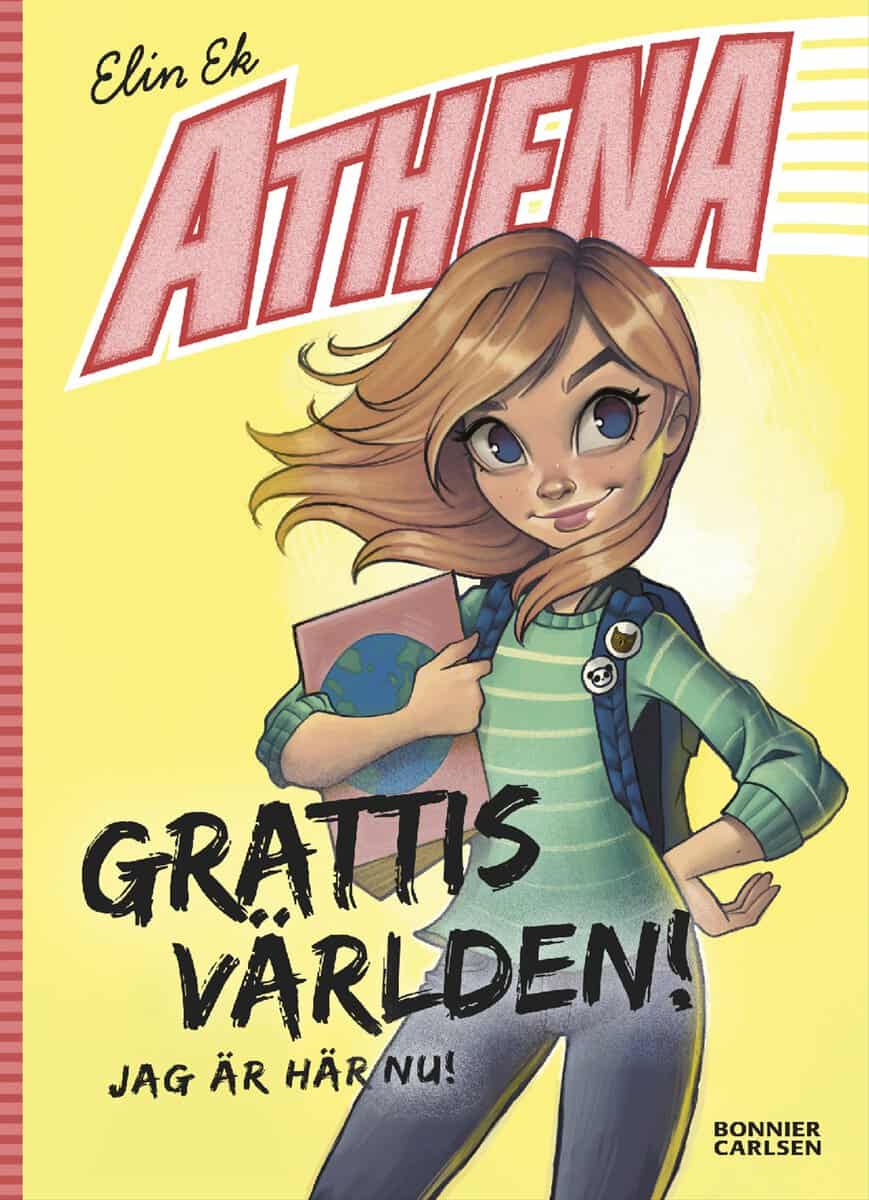 Elin Ek : Grattis världen! Jag är här nu!
