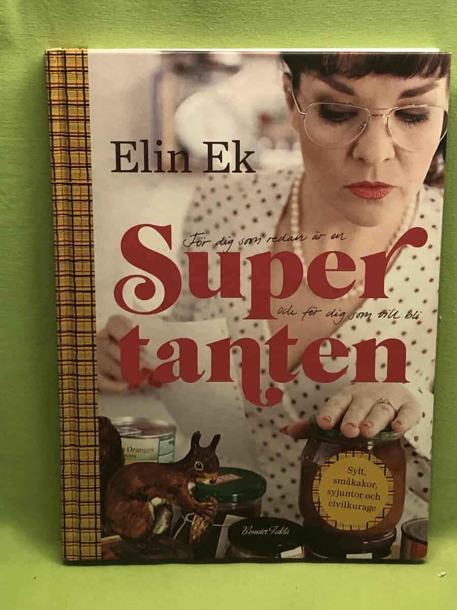 Elin Ek : Supertanten för dig som redan är en och för dig som vill bli
