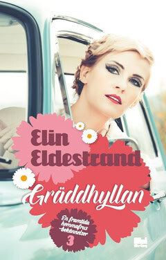 Elin Eldestrand : Gräddhyllan