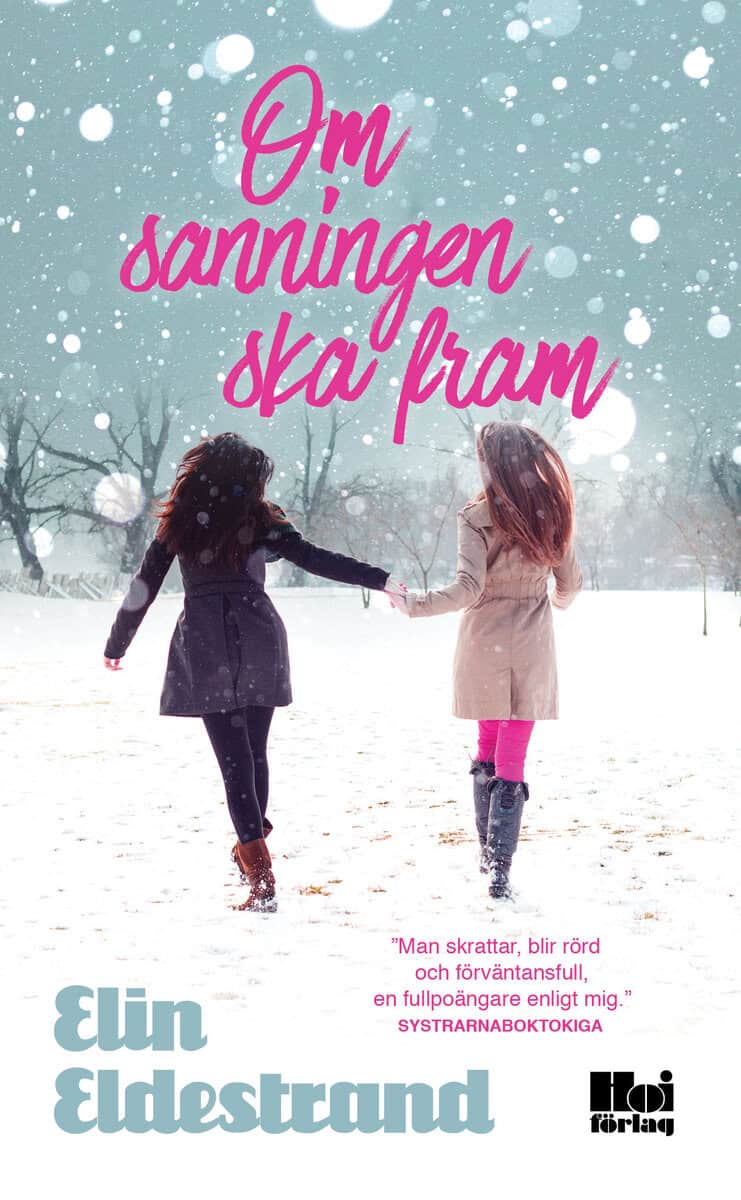 Elin Eldestrand : Om sanningen ska fram