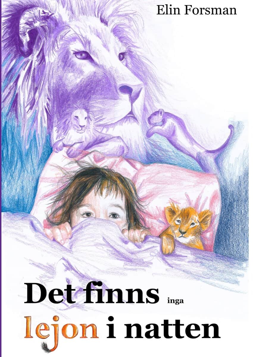 Elin Forsman : Det finns inga lejon i natten