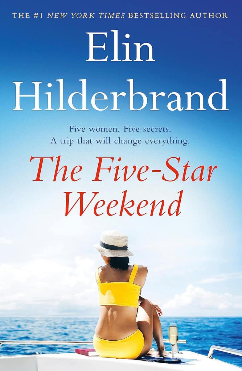 Elin Hilderbrand : The Five-Star Weekend
