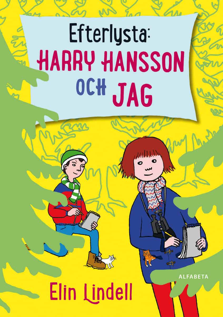 Elin Lindell : Efterlysta: Harry Hansson och jag
