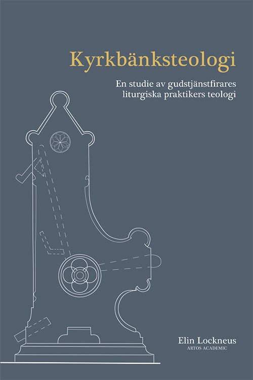 Elin Lockneus : Kyrkbänksteologi