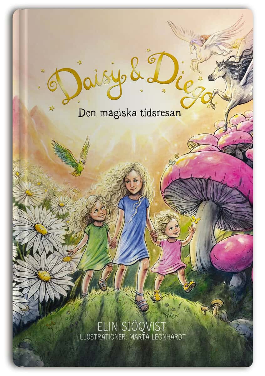 Elin Sjöqvist : Daisy & Diego. Den magiska tidsresan