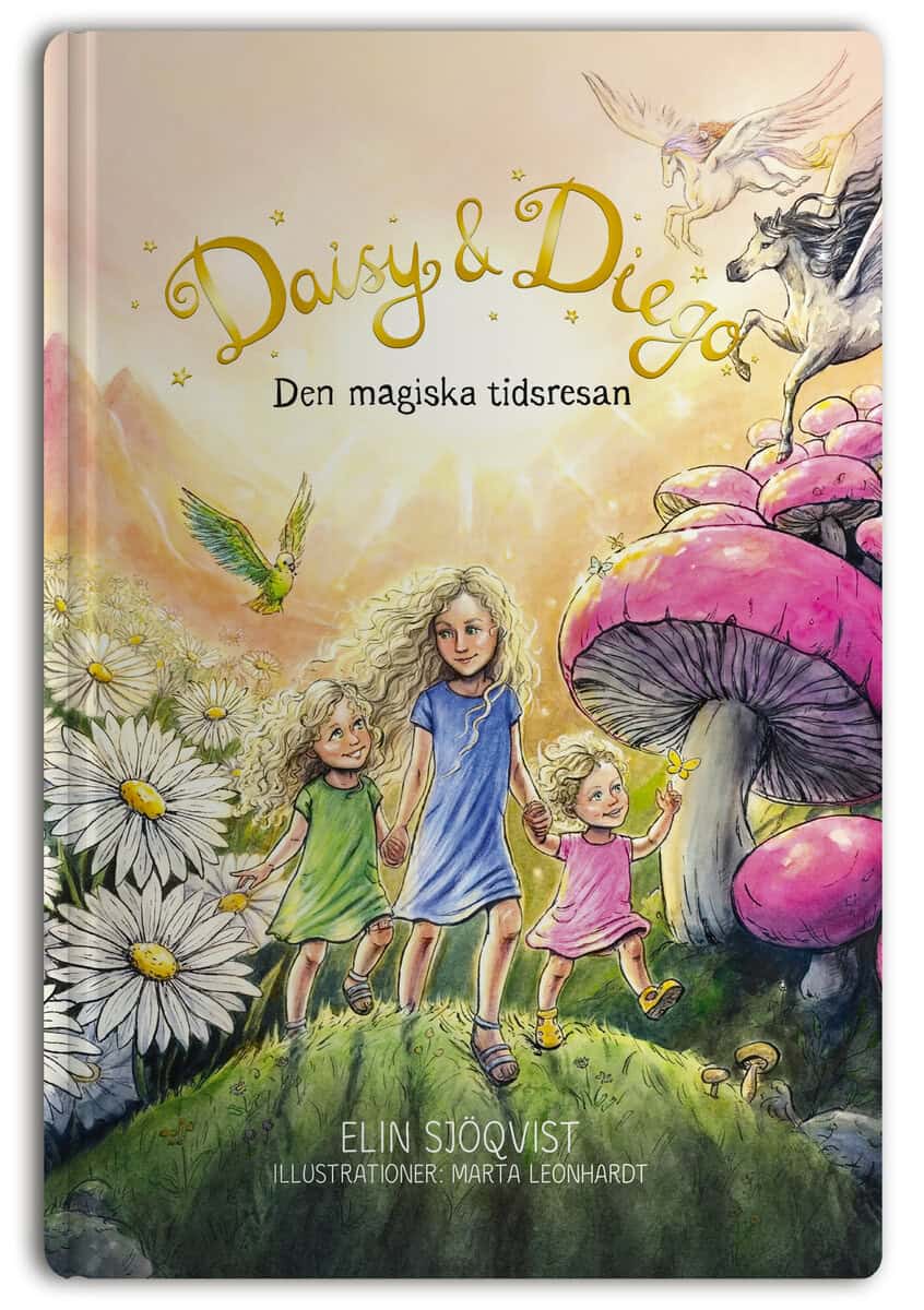 Elin Sjöqvist : Daisy & Diego. Den magiska tidsresan