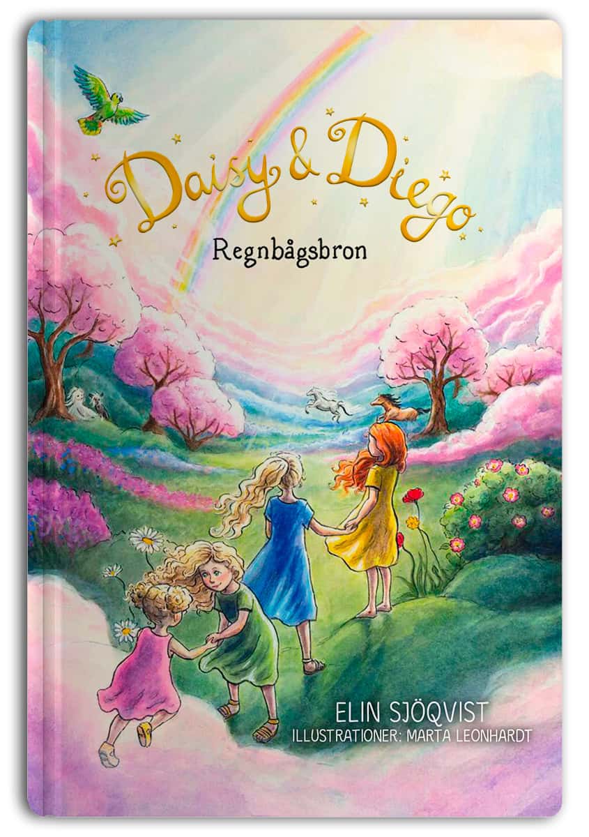 Elin Sjöqvist : Daisy & Diego. Regnbågsbron