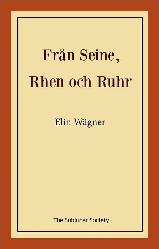 Elin Wägner : Från Seine, Rhen och Ruhr
