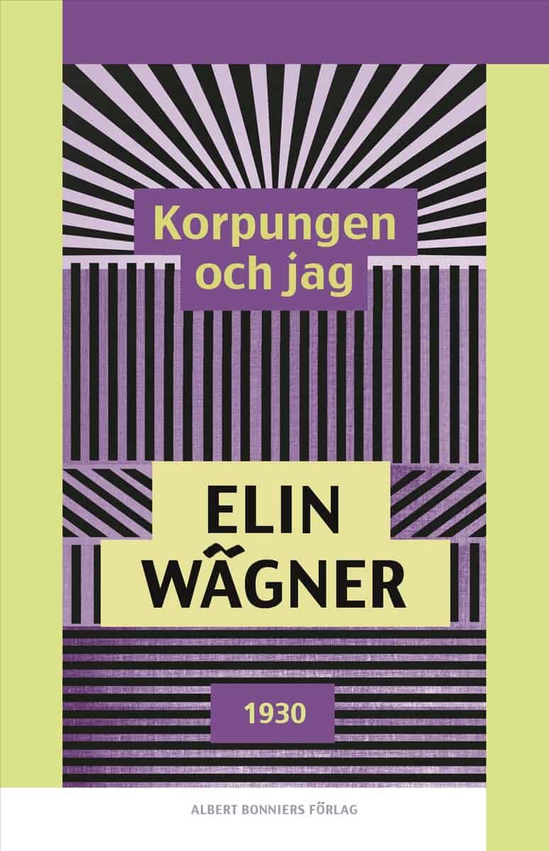 Elin Wägner : Korpungen och jag