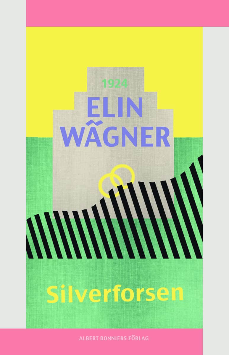 Elin Wägner : Silverforsen