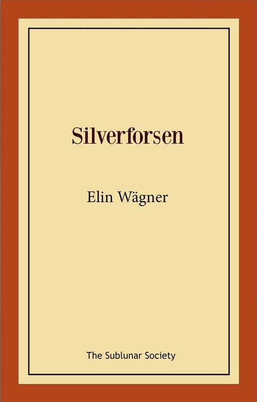 Elin Wägner : Silverforsen