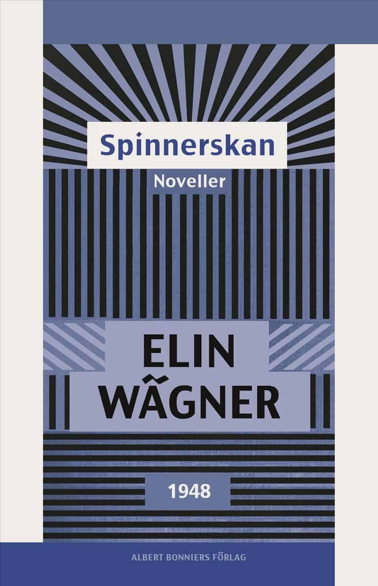 Elin Wägner : Spinnerskan : noveller