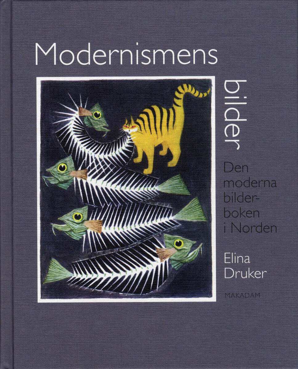 Elina Druker : Modernismens bilder : den moderna bilderboken i Norden