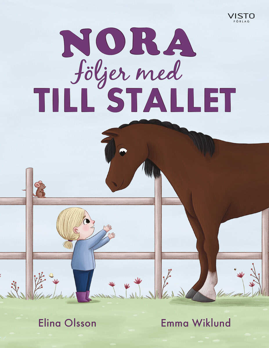Elina Olsson : Nora följer med till stallet