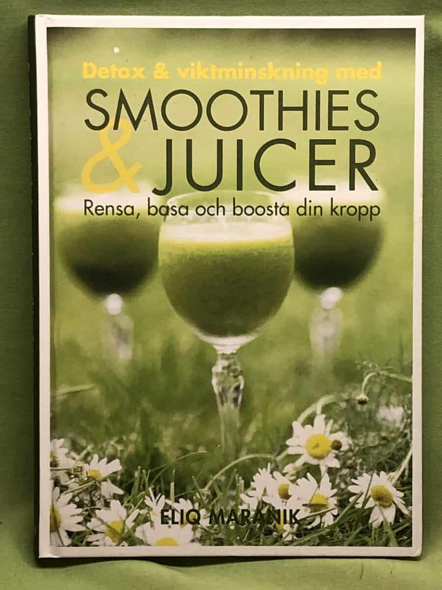 Eliq Maranik : Detox & viktminskning med smoothies & juicer