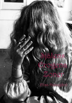 Elisa Halvegård : Själens erogena zoner