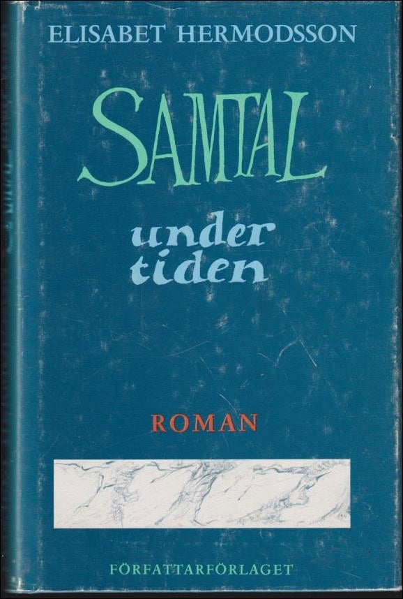 Elisabet Hermodsson : Samtal under tiden