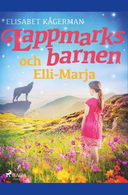 Elisabet Kågerman : Lappmarksbarnen och Elli-Marja