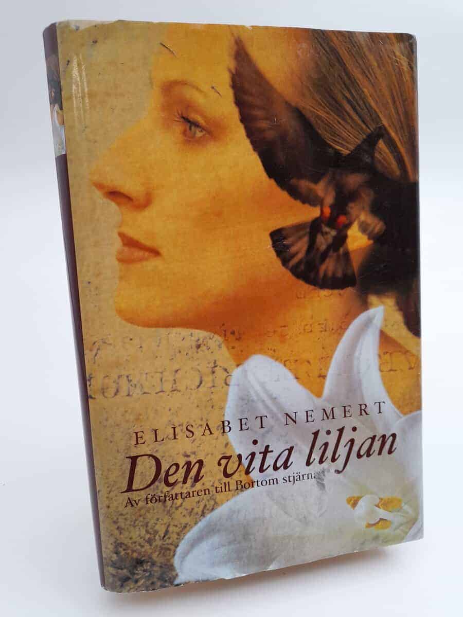 Elisabet Nemert : Den vita liljan
