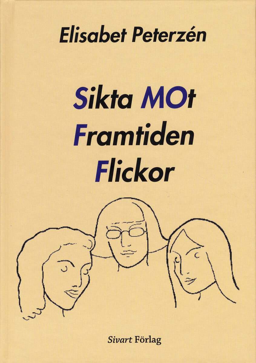 Elisabet Peterzén : Sikta mot framtiden flickor