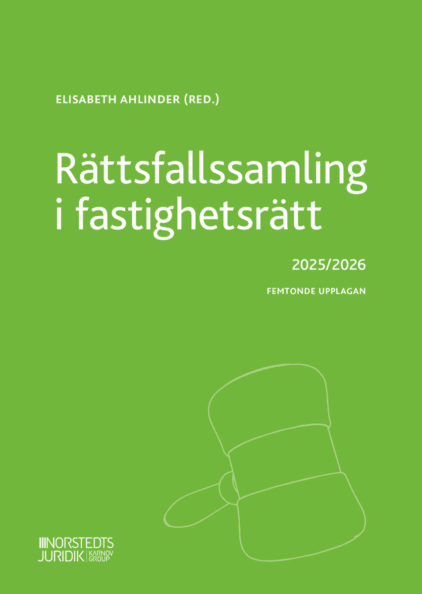 Elisabeth Ahlinder : Rättsfallssamling i fastighetsrätt