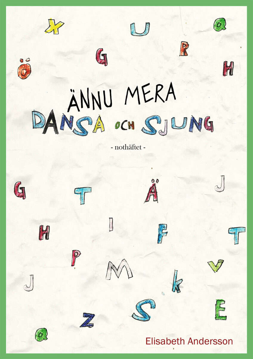 Elisabeth Andersson : Ännu mera Dansa och Sjung