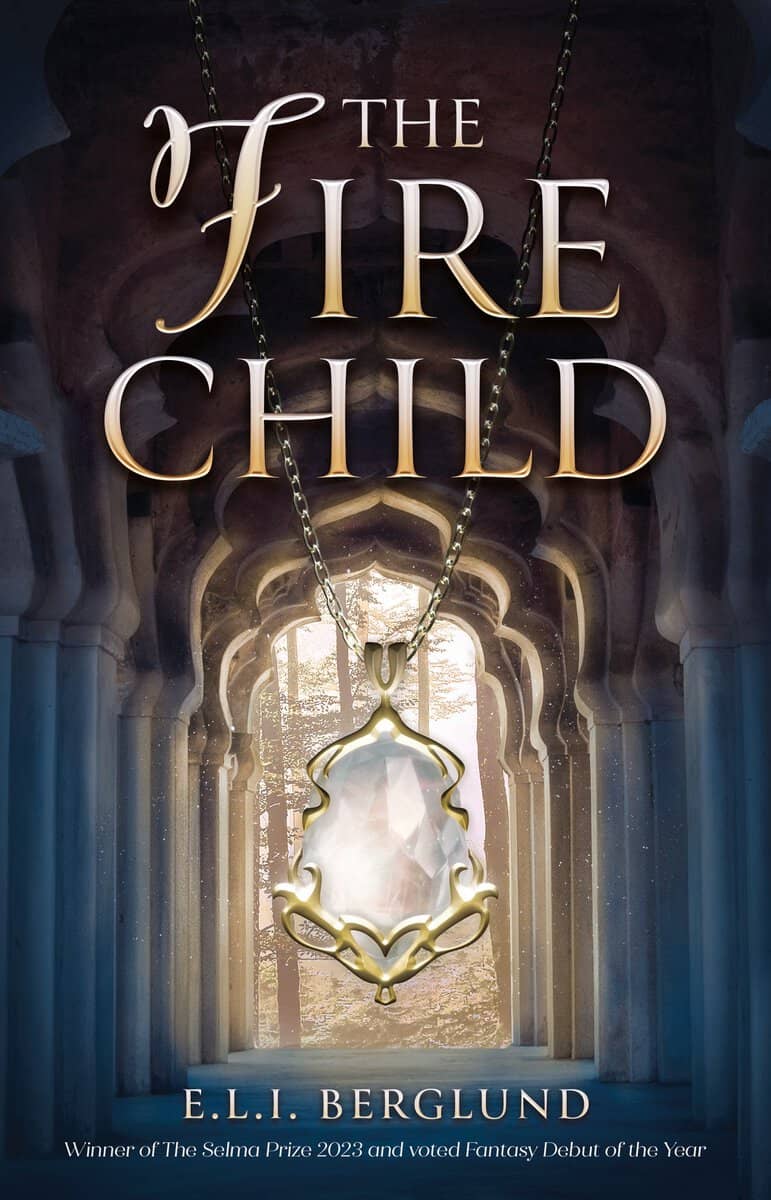 Elisabeth Berglund : The Fire Child