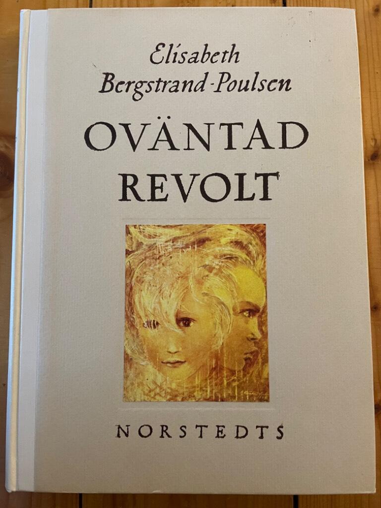 Elisabeth Bergstrand-Poulsen : Oväntad revolt