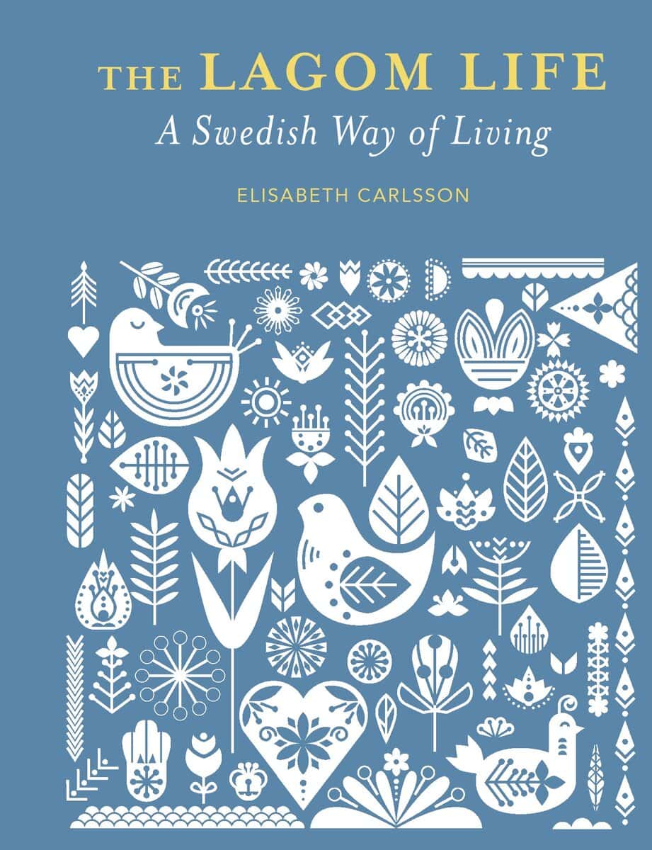 Elisabeth Carlsson : The Lagom Life