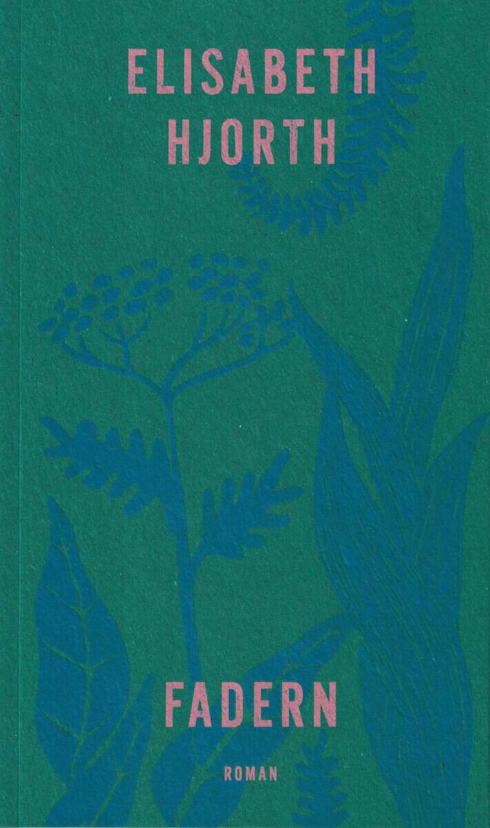 Elisabeth Hjorth : Fadern