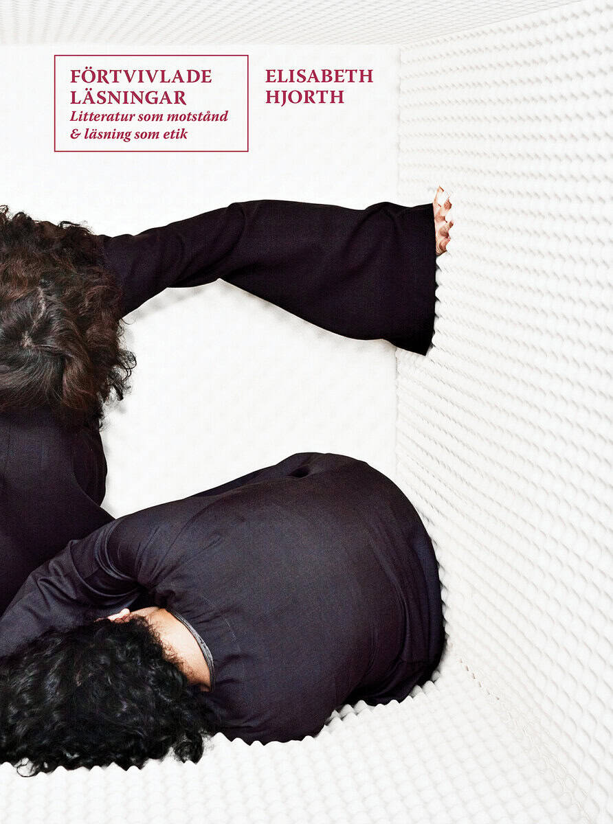 Elisabeth Hjorth : Förtvivlade läsningar