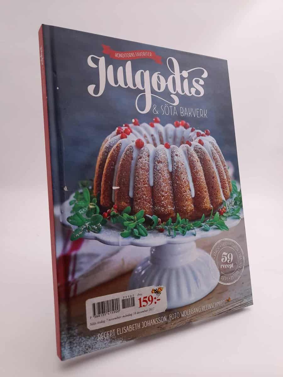 Elisabeth Johansson : Julgodis & söta bakverk