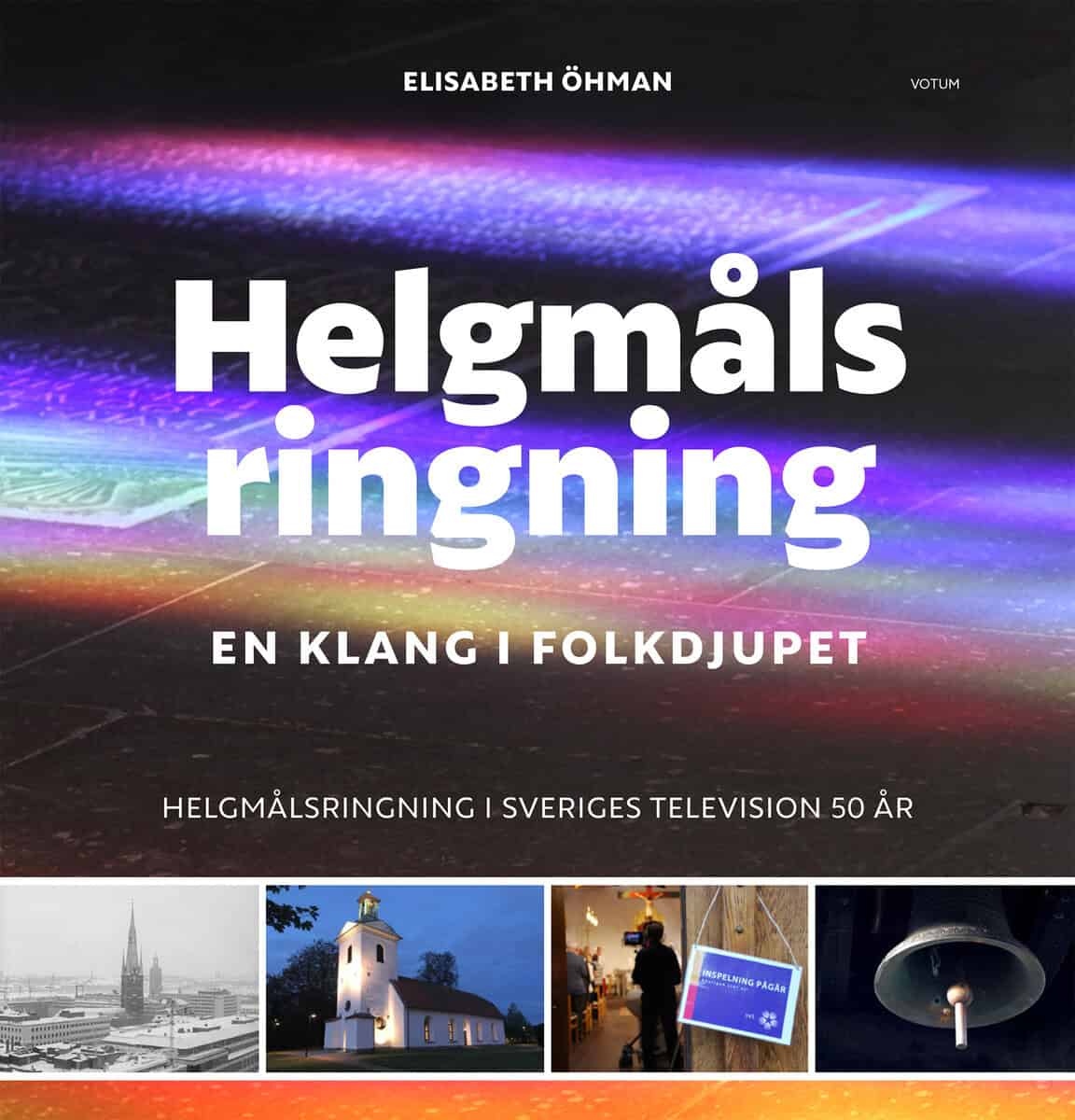 Elisabeth Öhman : Helgmålsringning