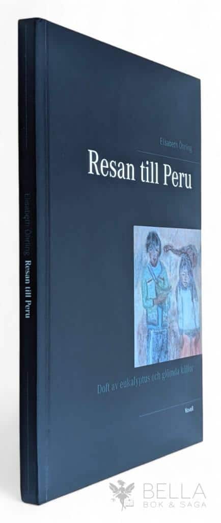Elisabeth Öhrling : Resan till Peru