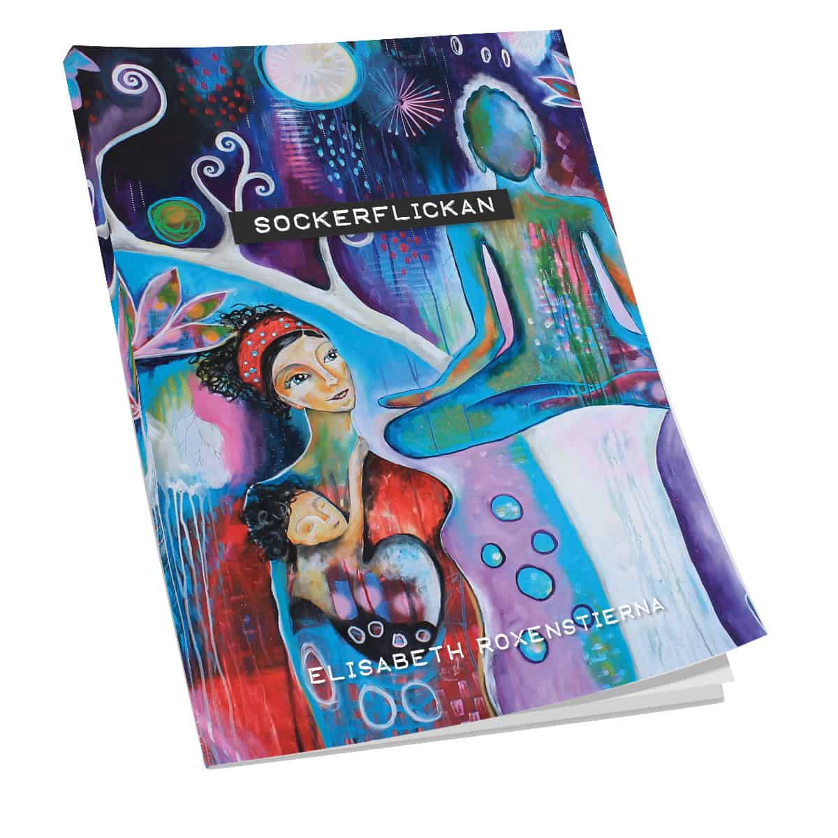 Elisabeth Roxenstierna : Sockerflickan