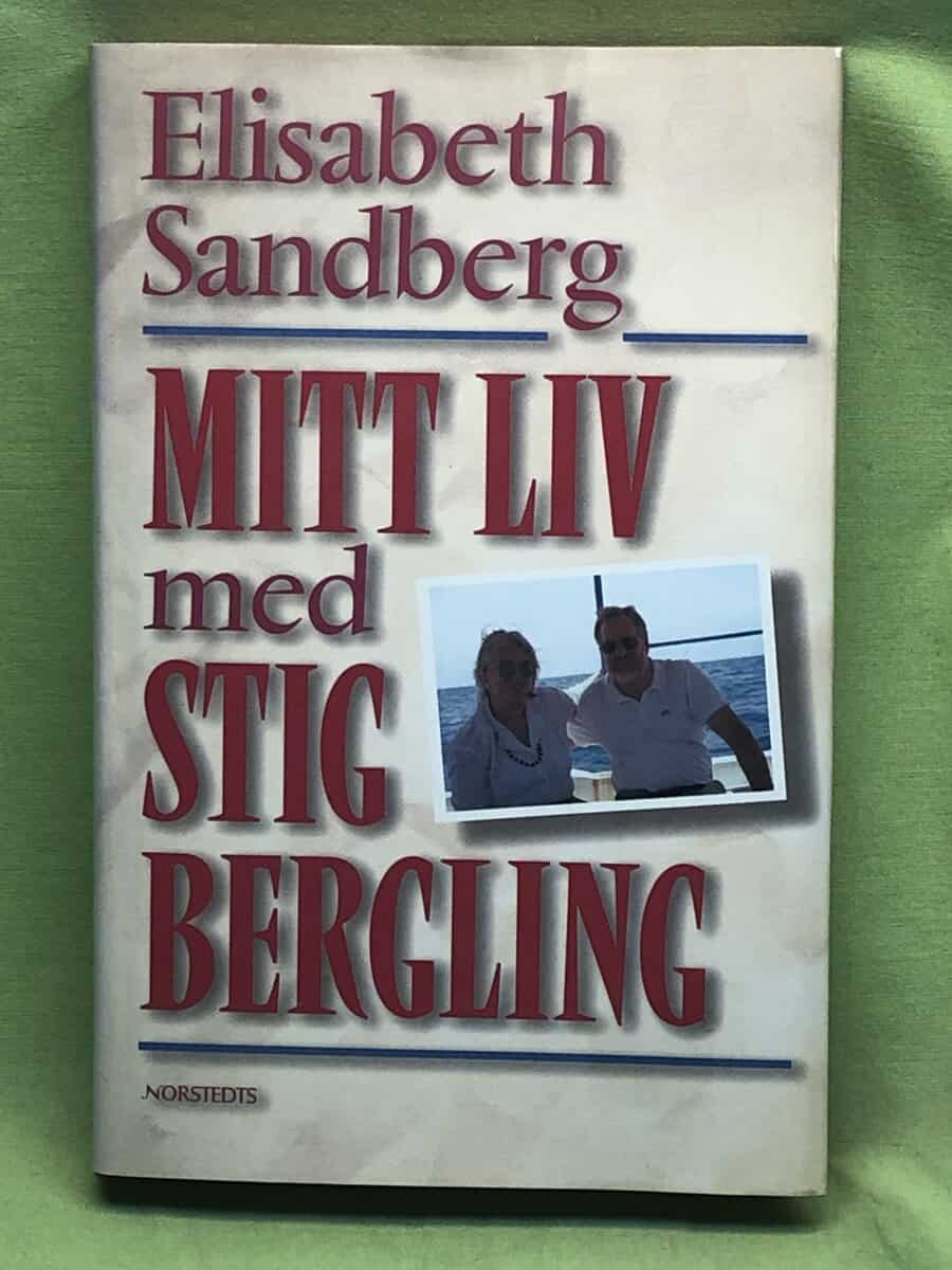 Elisabeth Sandberg : Mitt liv med Stig Bergling