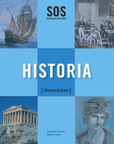 Ivansson, Elisabeth ; Sandberg, Robert ; Tordai, Mattias : SO-serien Historia : ämnesboken
