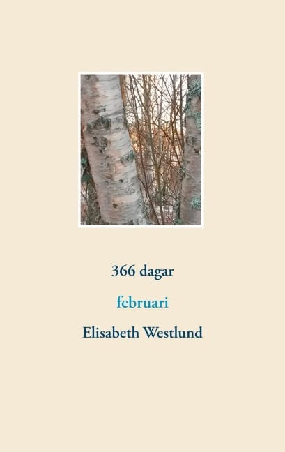 Elisabeth Westlund : 366 dagar : februari