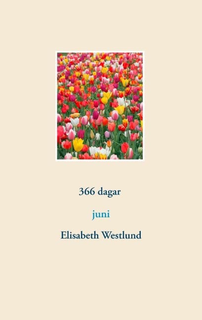 Elisabeth Westlund : 366 dagar : juni
