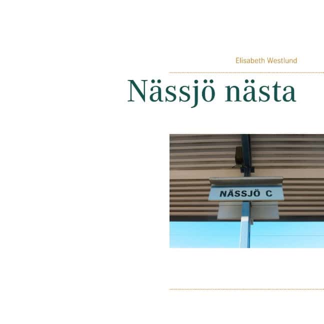 Elisabeth Westlund : Nässjö nästa