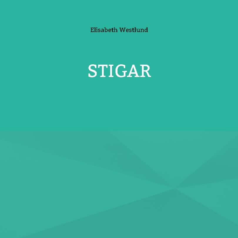 Elisabeth Westlund : Stigar