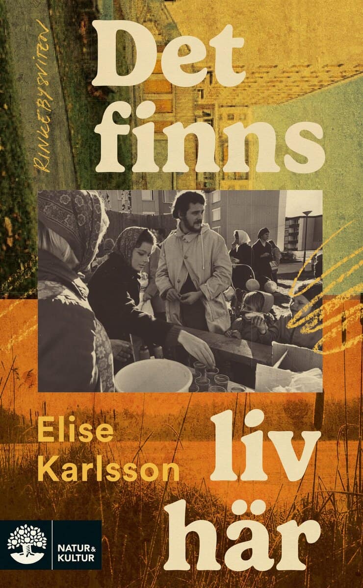 Elise Karlsson : Det finns liv här