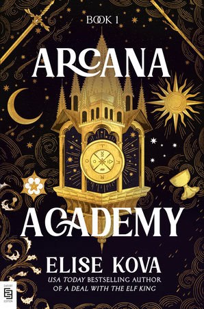 Elise Kova : Arcana Academy