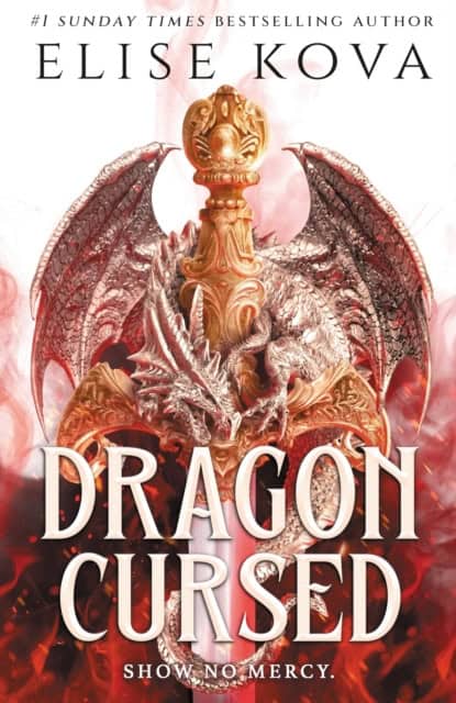 Elise Kova : Dragon Cursed
